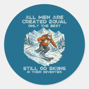 The Still Go Skiing In Their Seventies Funny Skier Classic Round Sticker