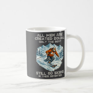 The Still Go Skiing In Their Seventies Funny Skier Coffee Mug