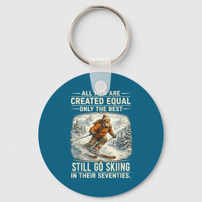 The Still Go Skiing In Their Seventies Funny Skier Key Ring (Front)