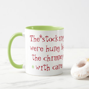 The Stockings Were Hung By The Chimney With Care Mug