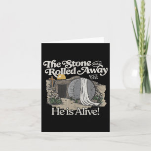 The Stone Was Rolled He Is Alive Christian Easter Card
