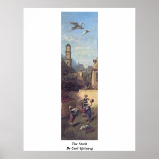 The Stork By Carl Spitzweg Poster
