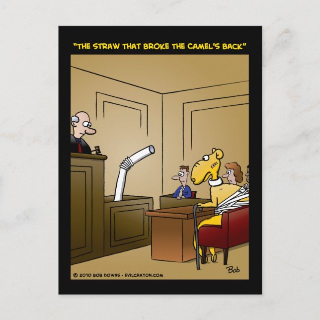 "The Straw That Broke The Camel's Back" Postcard (Front)
