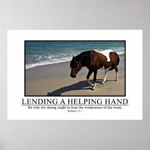 The strong ought to aid the weak poster