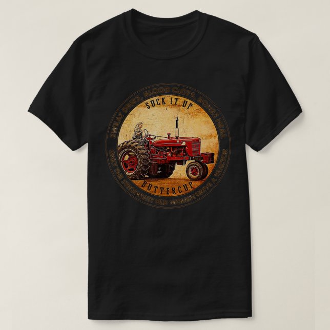 The Strongest Old Women Drive a Tractor  T-Shirt (Design Front)