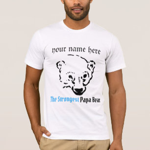 the strongest papa bear, Simple Dad gift T-Shirt
