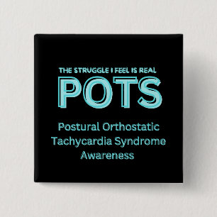 The Struggle I Feel Is Real POTS  15 Cm Square Badge