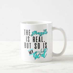 The Struggle Is Real Blue Coffee Mug