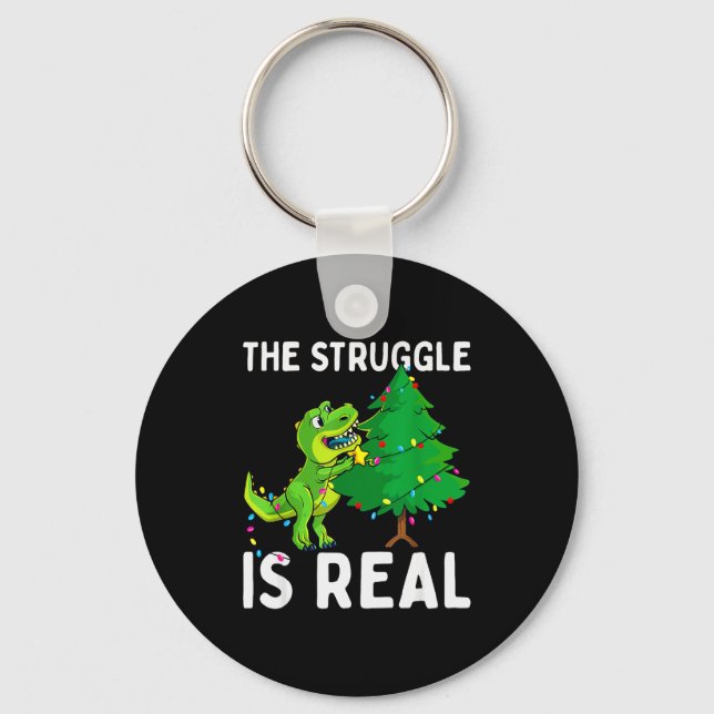 The Struggle Is Real Dinosaur &amp; X-mas Tree Chr Key Ring (Front)