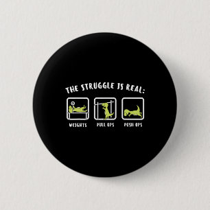 The Struggle Is Real Dinosaur Fitness T-rex Gym Lo 6 Cm Round Badge