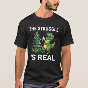The Struggle Is Real Dinosaur Xmas Tree Christmas T-Shirt