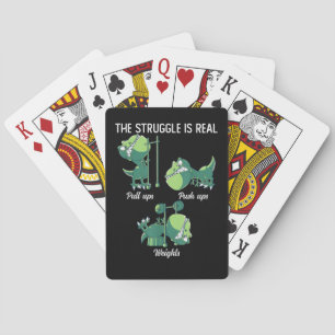 The Struggle is Real Funny Dinosaur T-Rex Gym Playing Cards