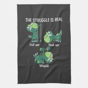 The Struggle is Real Funny Dinosaur T-Rex Gym Tea Towel