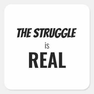 The Struggle is Real Funny Dramatisation, ZFJ Square Sticker