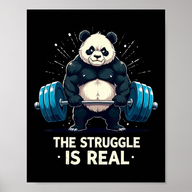 The Struggle Is Real Funny Gym Panda Workout Motiv Poster (Front)
