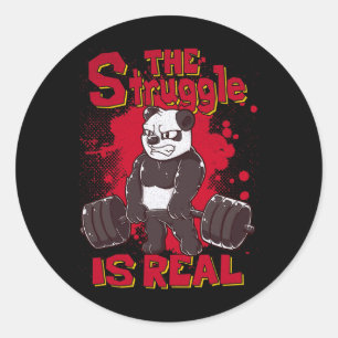 The Struggle Is Real Funny Panda Gym Bodybuilding  Classic Round Sticker