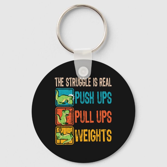 The Struggle Is Real Funny T-rex Gym Work Out Fitn Key Ring (Front)