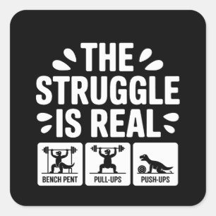 The struggle is Real Funny T-Rex Gym Workout Square Sticker
