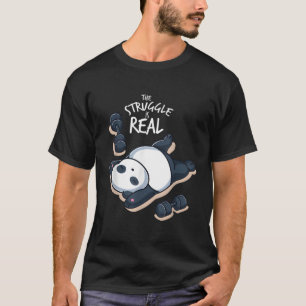 The Struggle Is Real Gym Workout Panda T-Shirt