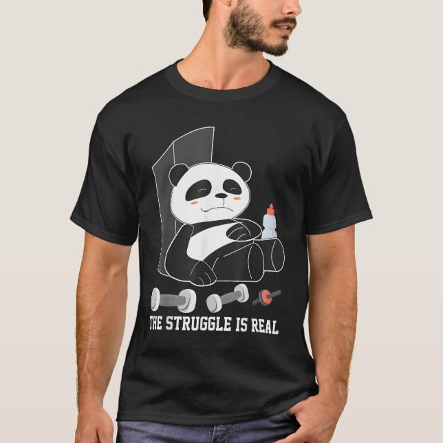 The Struggle Is Real Lazy Panda Panda T-Shirt (Front)