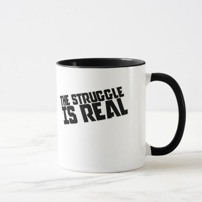 The struggle is REAL Mug (Right)
