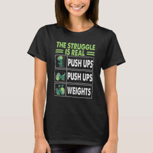 The Struggle Is Real Rex Gym Work Out Fitness T-Shirt