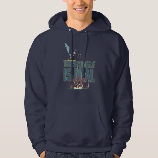The Struggle Is Real ROAD RUNNER™ & Wile E. Coyote Hoodie (Front)