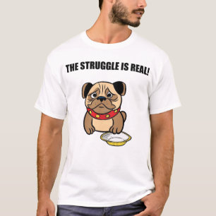 The struggle is real. T-Shirt