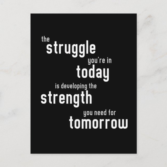 The struggle you're in today developing  strength postcard (Front)