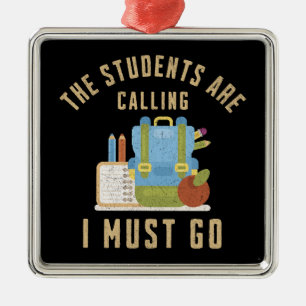 The students are calling I must go Metal Tree Decoration