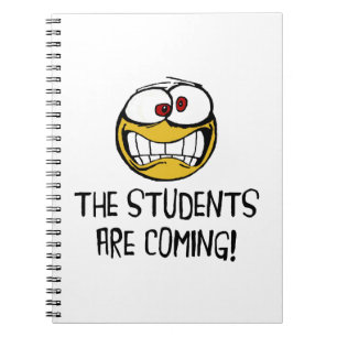 The Students Are Coming Notebook