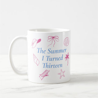 The Summer I Turned Thirteen Birthday Gift Coffee Mug