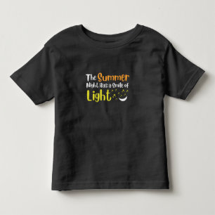 The Summer Night Has a Smile of Light Toddler T-sh T-Shirt