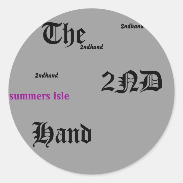The, summers isle , 2ndhand, 2ndhand, 2ndhand, ... classic round sticker (Front)