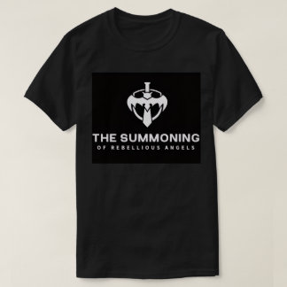 THE SUMMOING OF REBELLIOUS ANGELS T SHIRT 