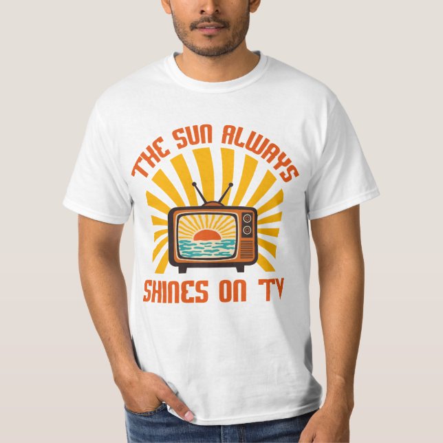 The Sun Always Shines on TV-80s Music Tribute T-Shirt (Front)