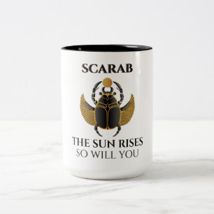 The Sun Rises So Will You · Sacred Scarab · Khepri Two-Tone Coffee Mug