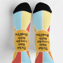 The Sun Shines Every Day And So Should You 2