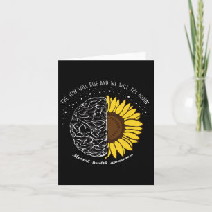 The Sun Will Rise And We Will Try Again Mental Hea Card