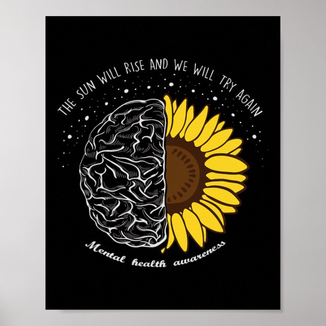 The Sun Will Rise And We Will Try Again Mental Hea Poster (Front)