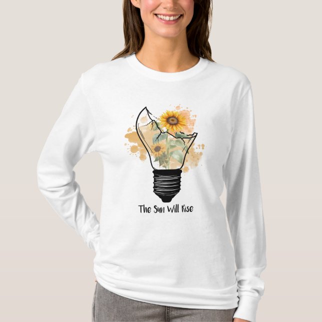 The sun will rise T-Shirt (Front)