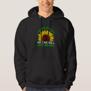 The Sun Will Rise We'll try Again Mental Health Aw Hoodie