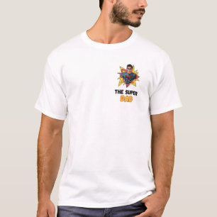 The super dad T-Shirt