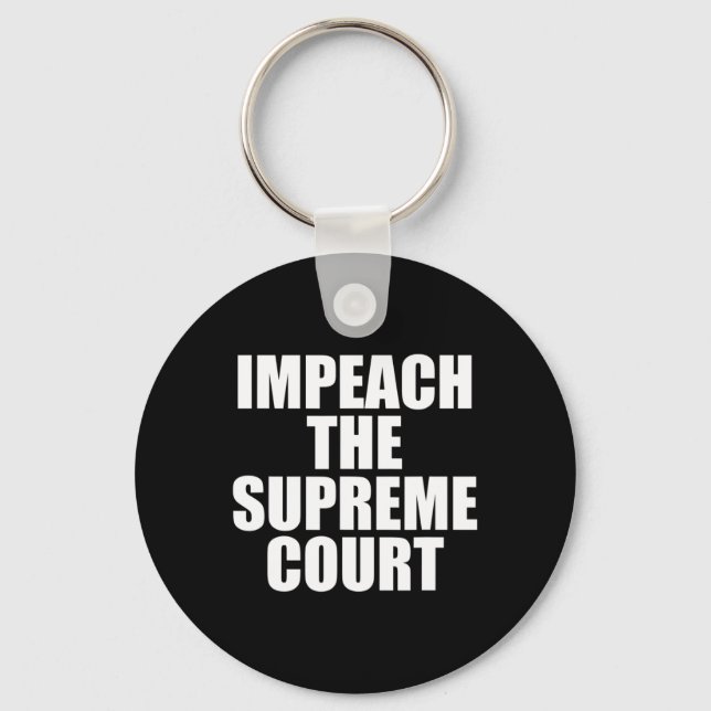 The Supreme Court Political Progressive  Key Ring (Front)
