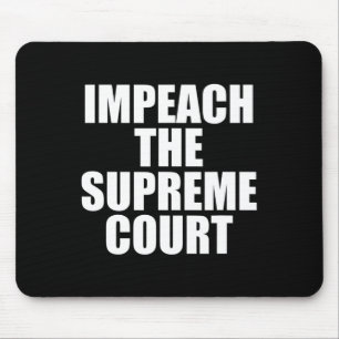 The Supreme Court Political Progressive  Mouse Mat