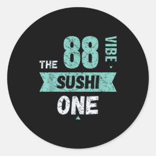 The Sushi One _ Matching Family Couple Friends – V Classic Round Sticker