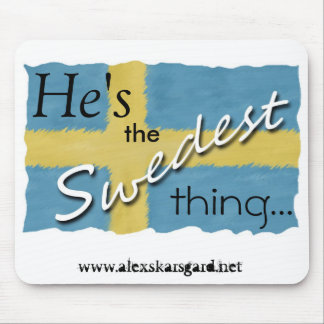 "The Swedest thing..." mousepad