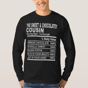 The sweet & chocolatey cousin funny family cousins T-Shirt