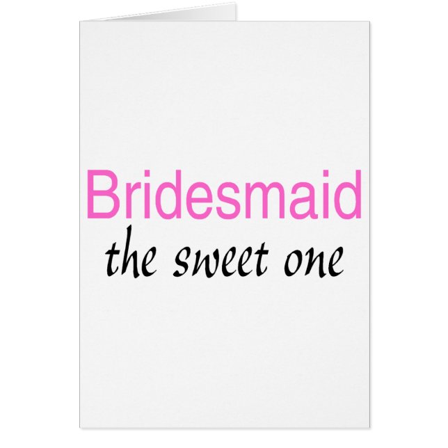 The Sweet One (Bridesmaid) (Front)