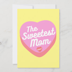 THE SWEETEST MOM EVER CANDY HEART HOLIDAY CARD